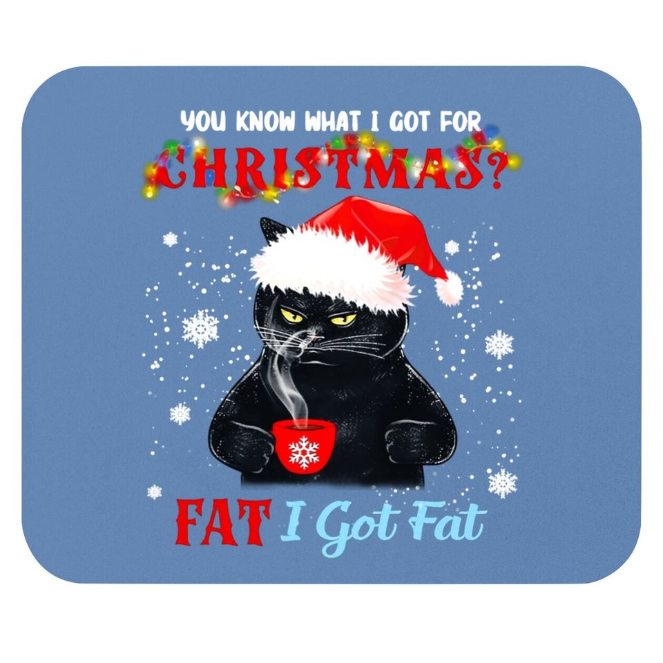 Black Cat I Got Fat For Christmas Classic Mouse Pad