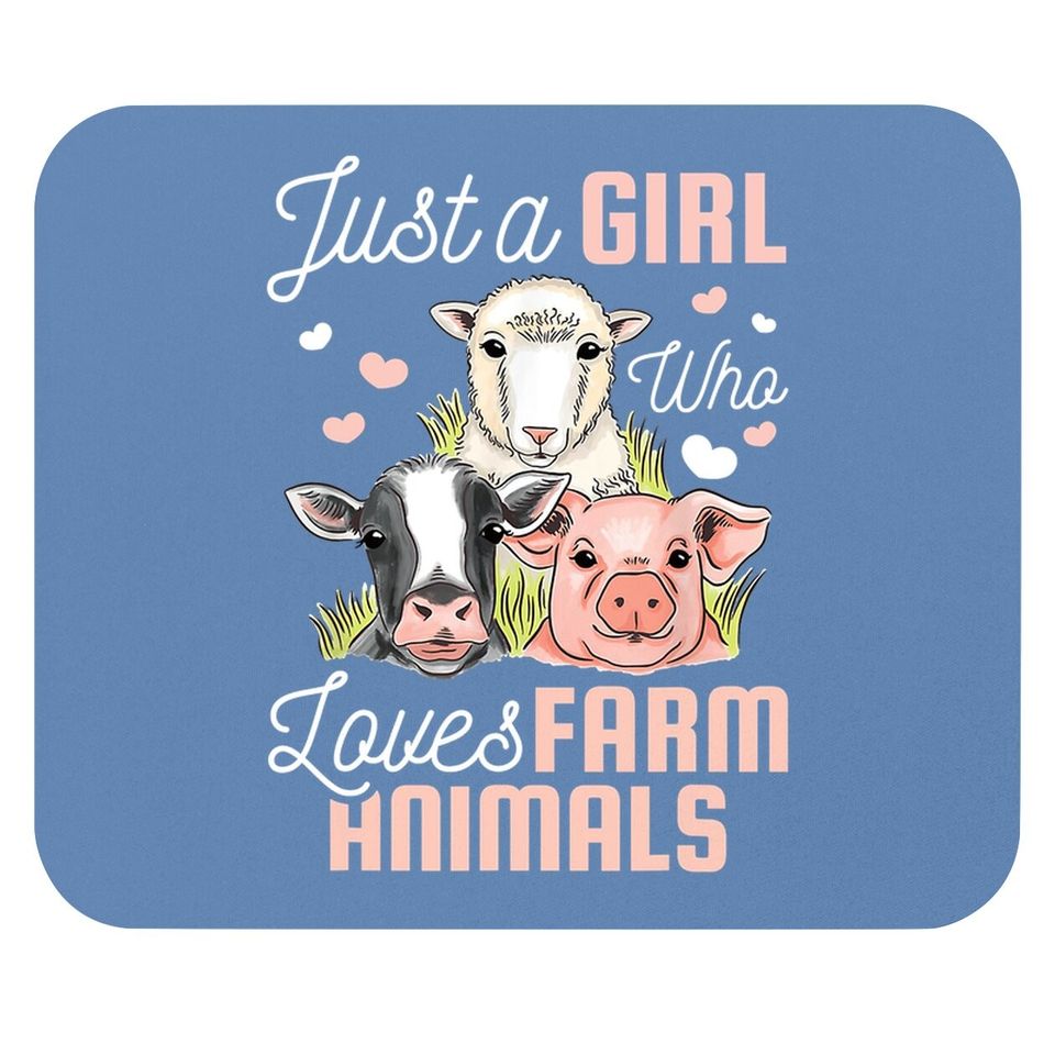 Just A Girl Who Loves Farm Animals Gift Mouse Pad