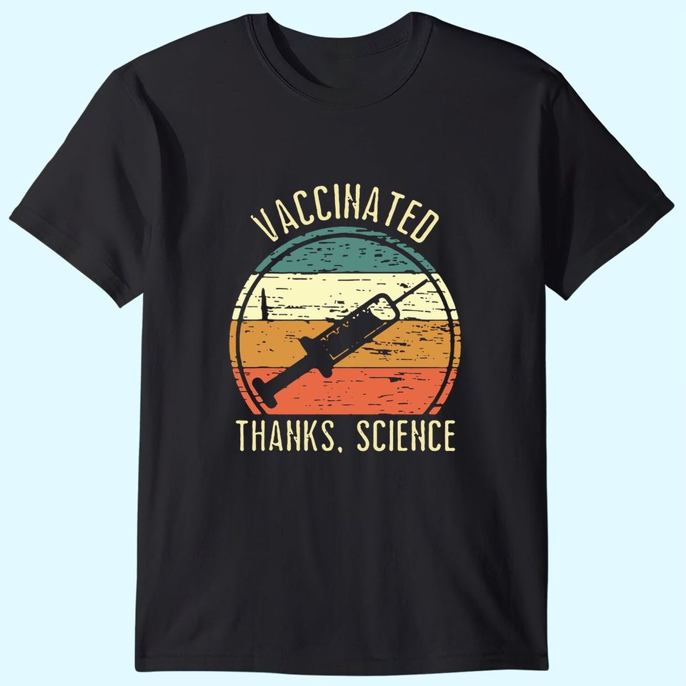 Men's T-Shirt Vaccinated Thanks Science