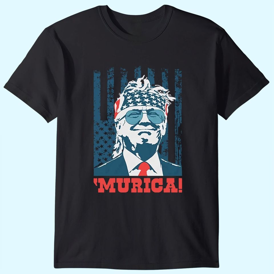 Donald Trump Shirt Murica 4th of July Patriotic American Party USA T-Shirt
