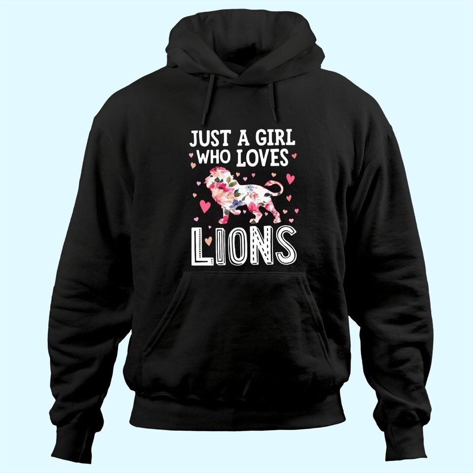 Just A Girl Who Loves Lions Hoodies