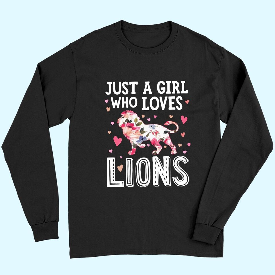 Just A Girl Who Loves Lions Long Sleeves