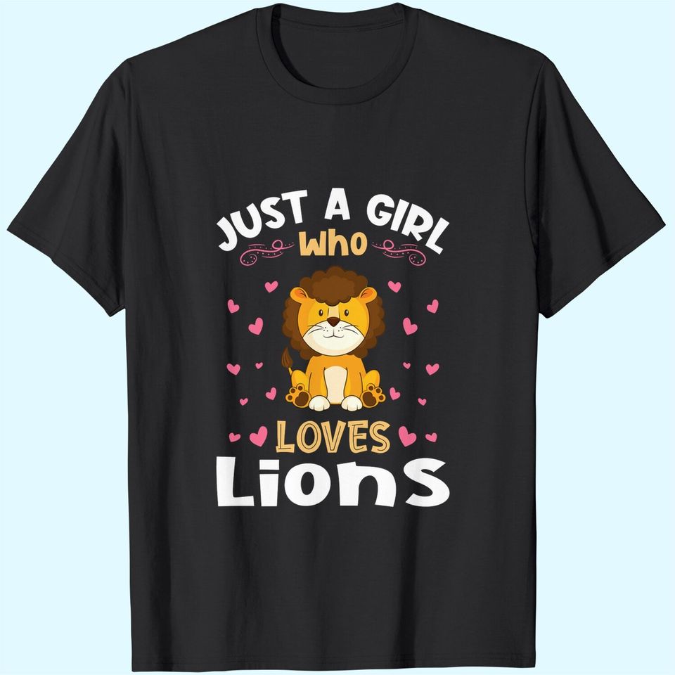 Just A Girl Who Loves Lions Cute T-Shirts