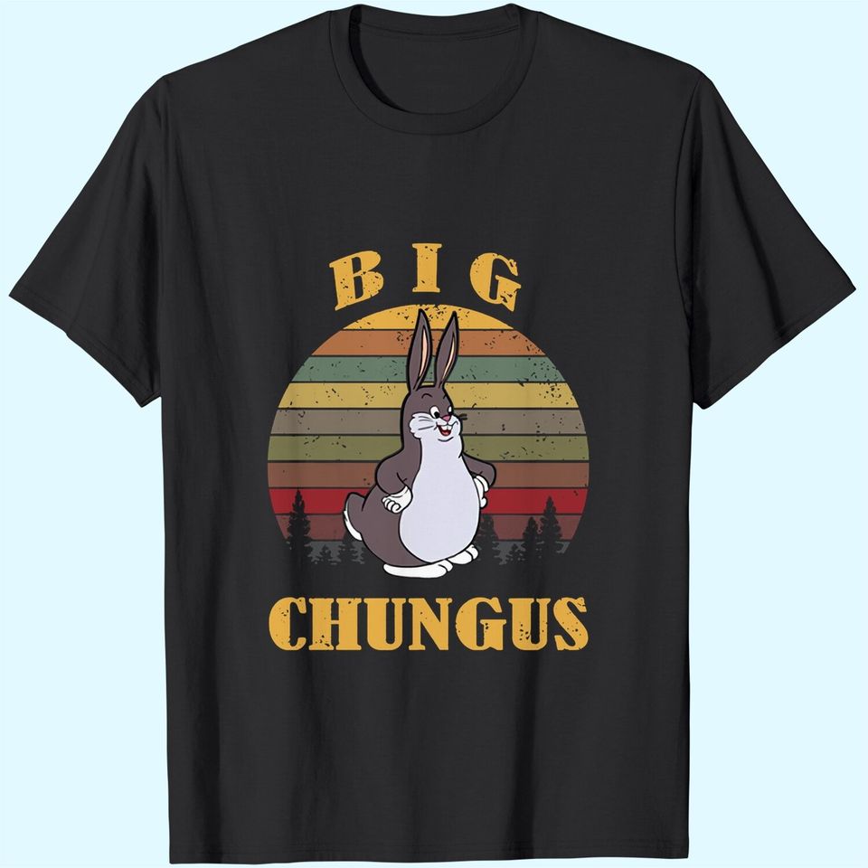 Big Chungus Vintage Best T-Shirt