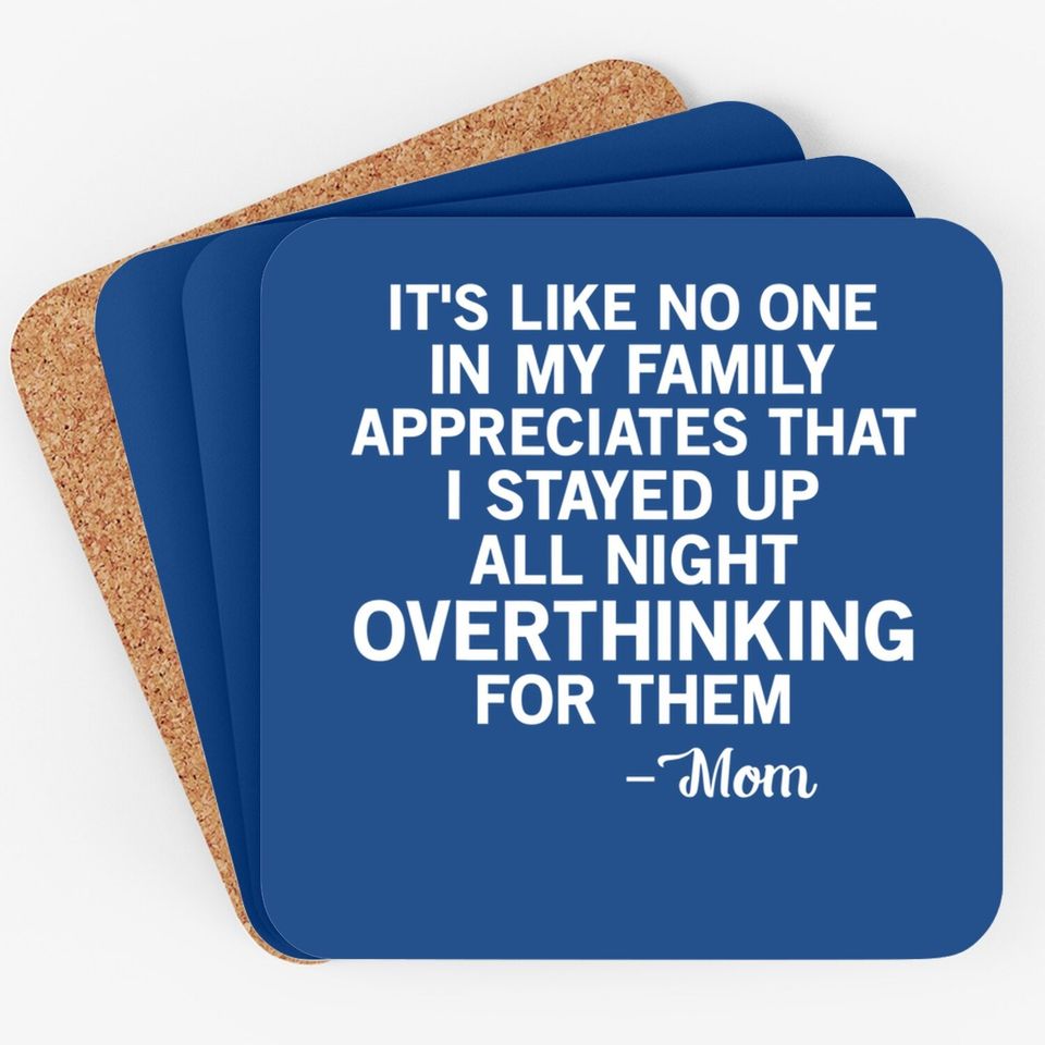 It's Like No One In My Family Mom Quote Coaster Coaster