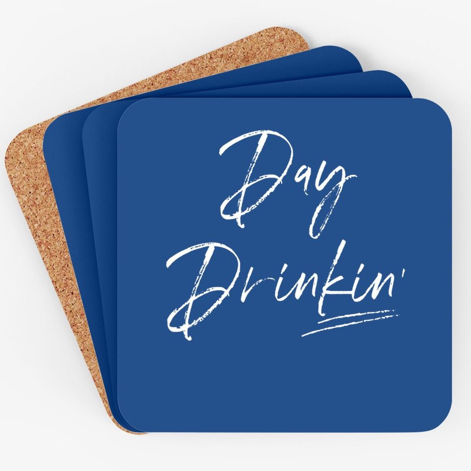 Drinking Coaster For Women, Gift For Drinker, Day Drinking Coaster