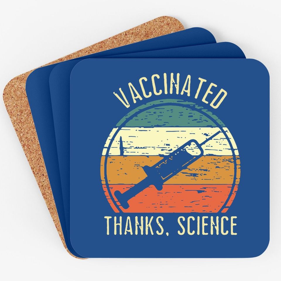 Coaster Vaccinated Thanks Science
