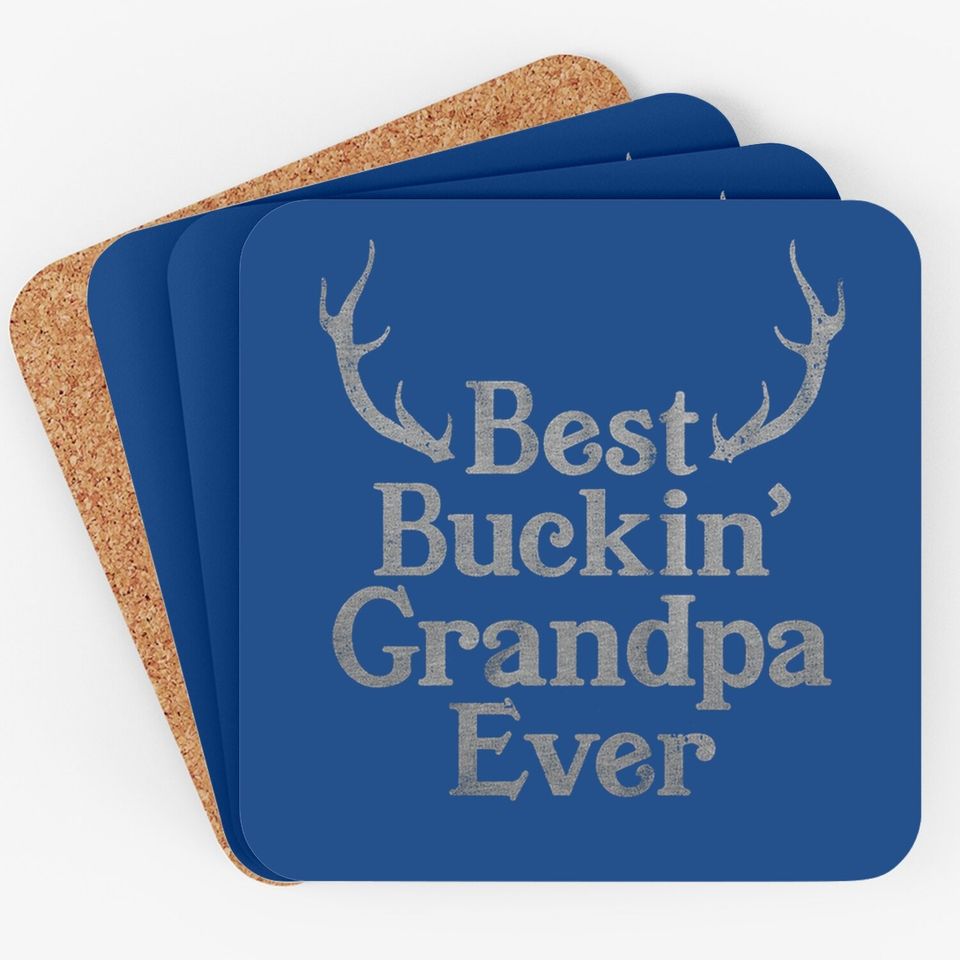 Best Buckin' Grandpa Ever Coaster Funny Fathers Day Hunting Coaster For Grandfather