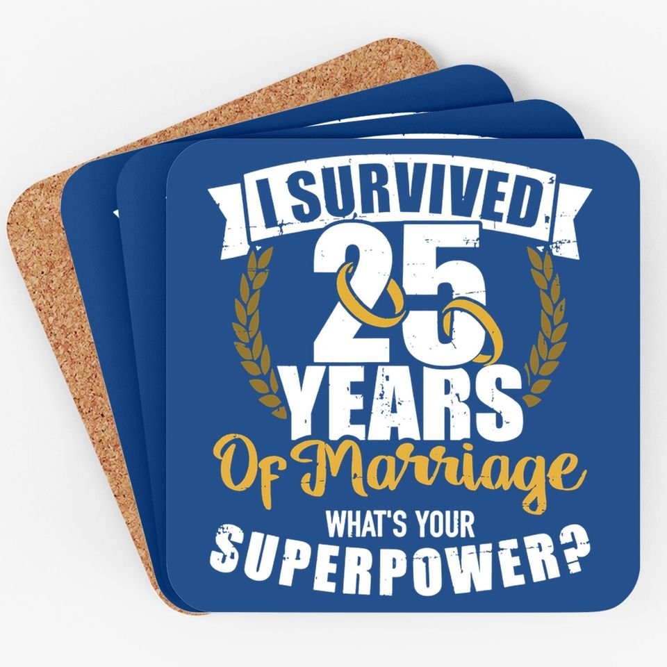 25 Years Of Marriage Superpower 25th Wedding Anniversary Coaster