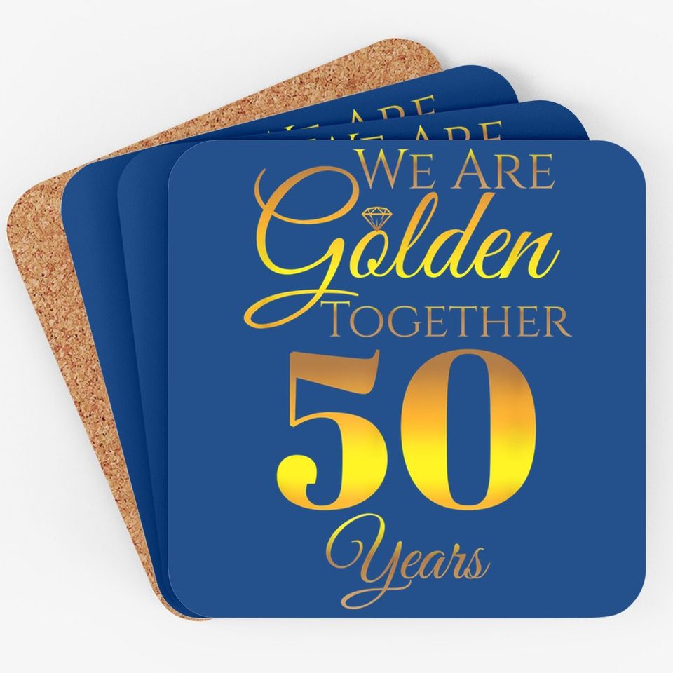 We Are Together - 50 Years - 50th Anniversary Wedding Gift Coaster
