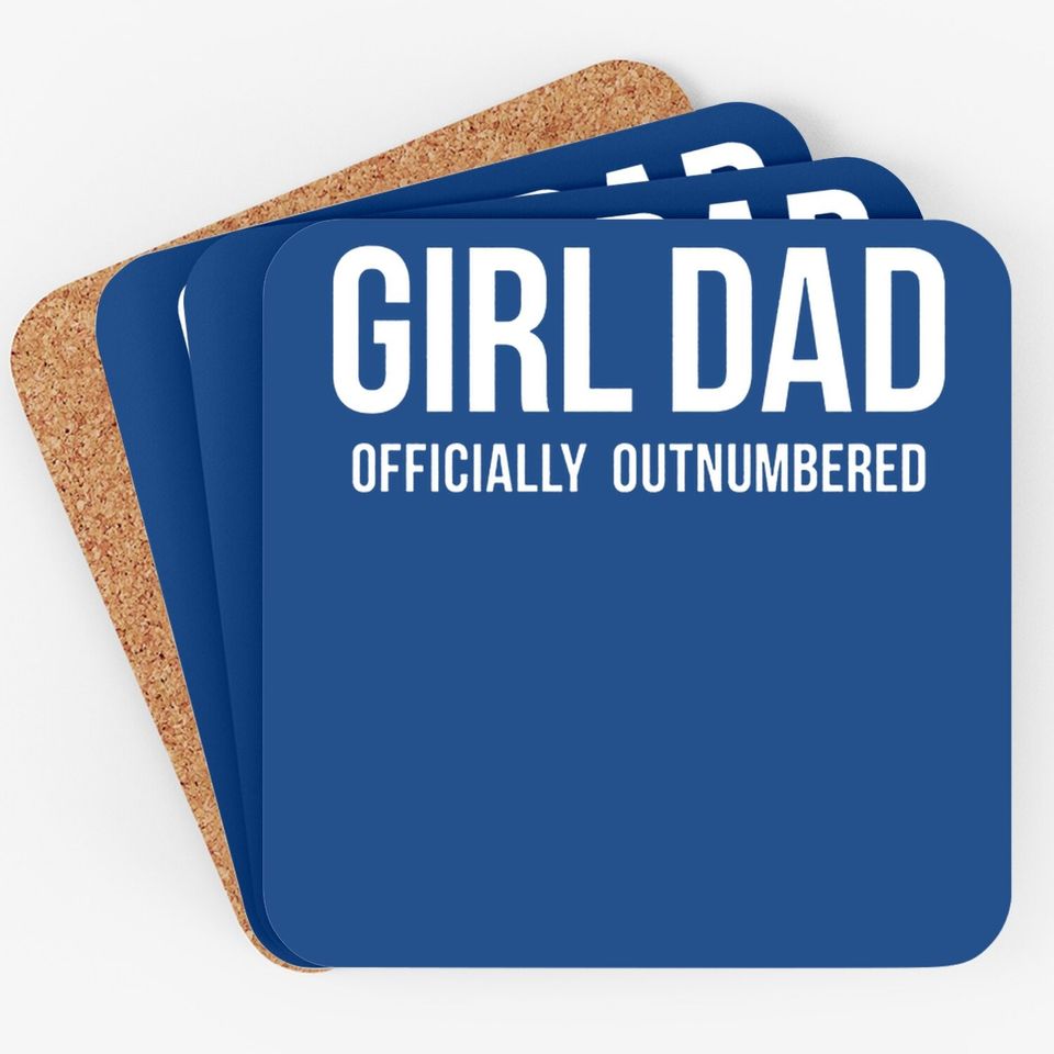 Instant Message Girl Dad Offically Outnumbered - Short Sleeve Graphic Coaster