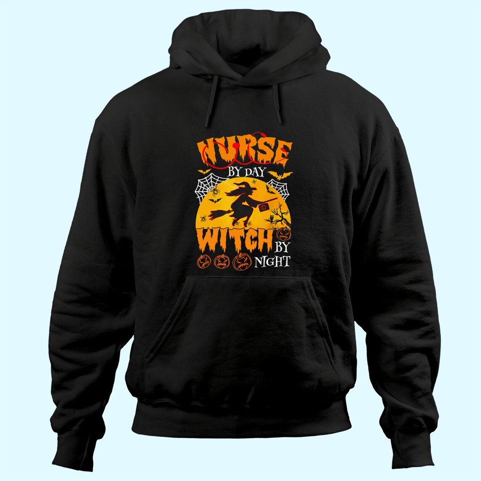 Nurse By Day Witch By Night Halloween Hoodie