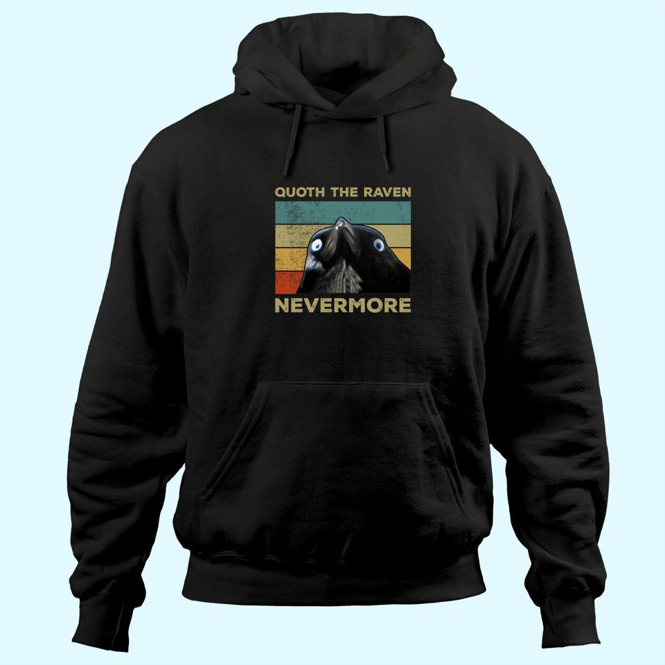 Quoth The Raven Nevermore Hoodie