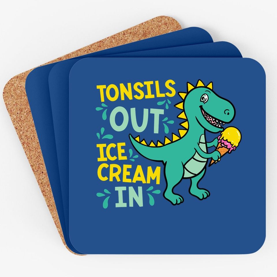 Tonsils Out Ice Cream In Dino Tonsillectomy Tonsil Removal Coaster