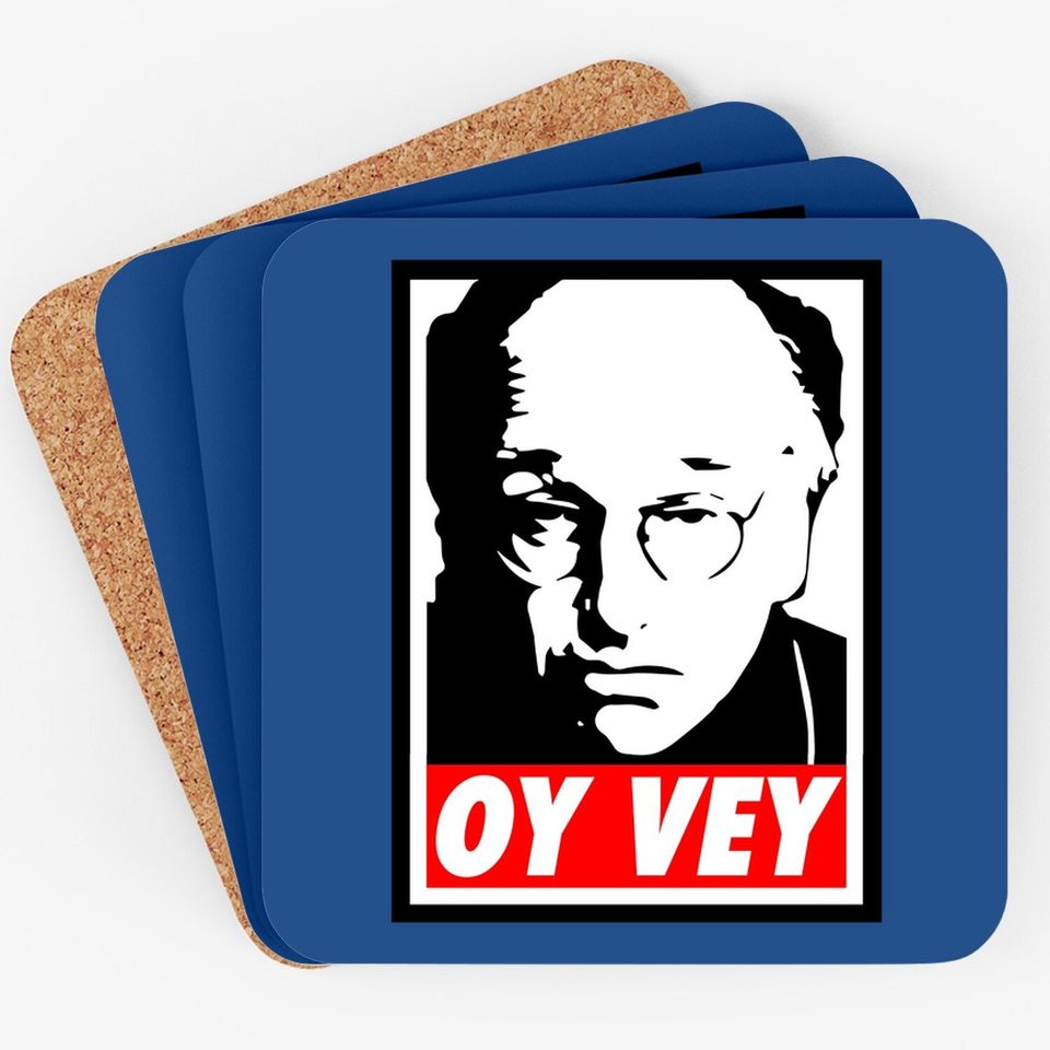 Curb Your Enthusiasm Larry David Oy Vey Obey Coaster