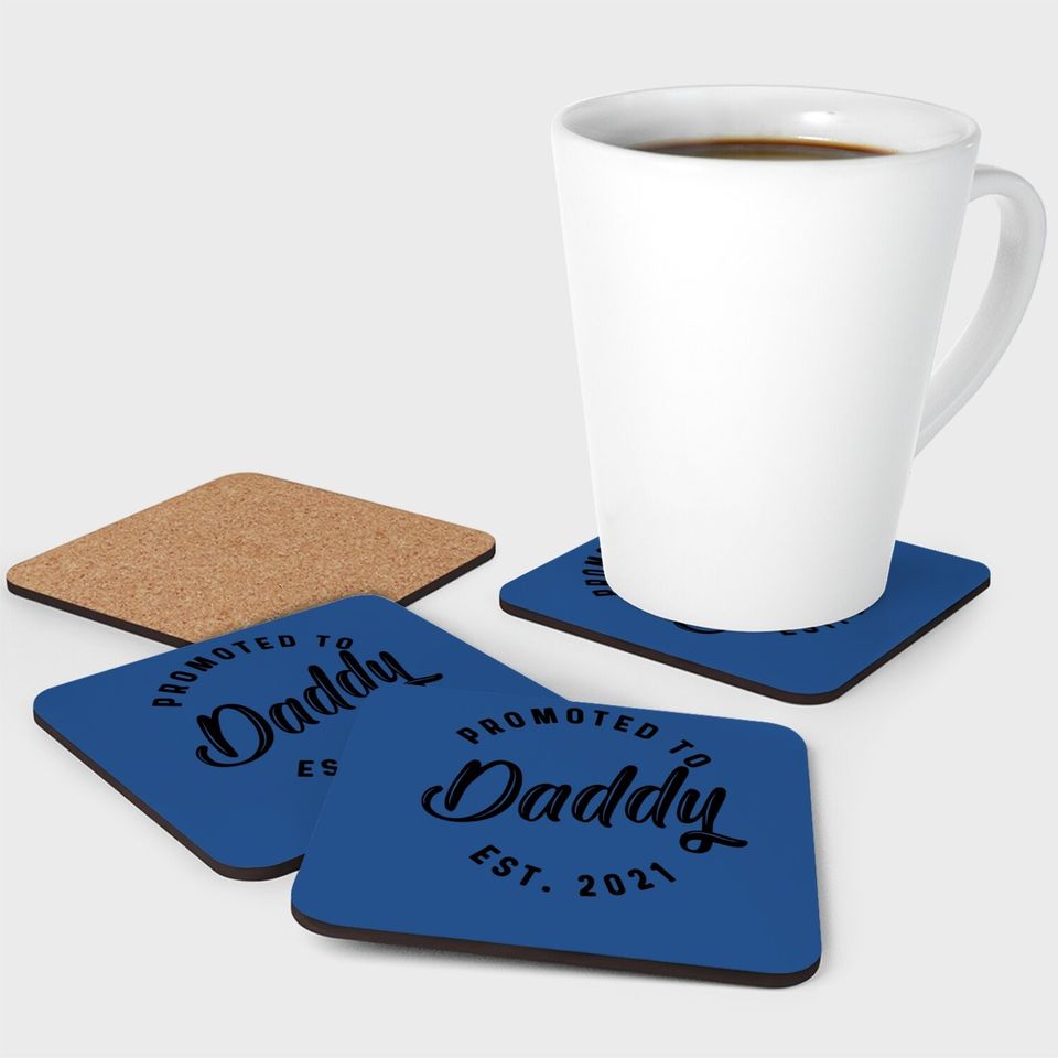 Promoted To Daddy 2021 Coaster Funny New Baby Family Graphic Coaster