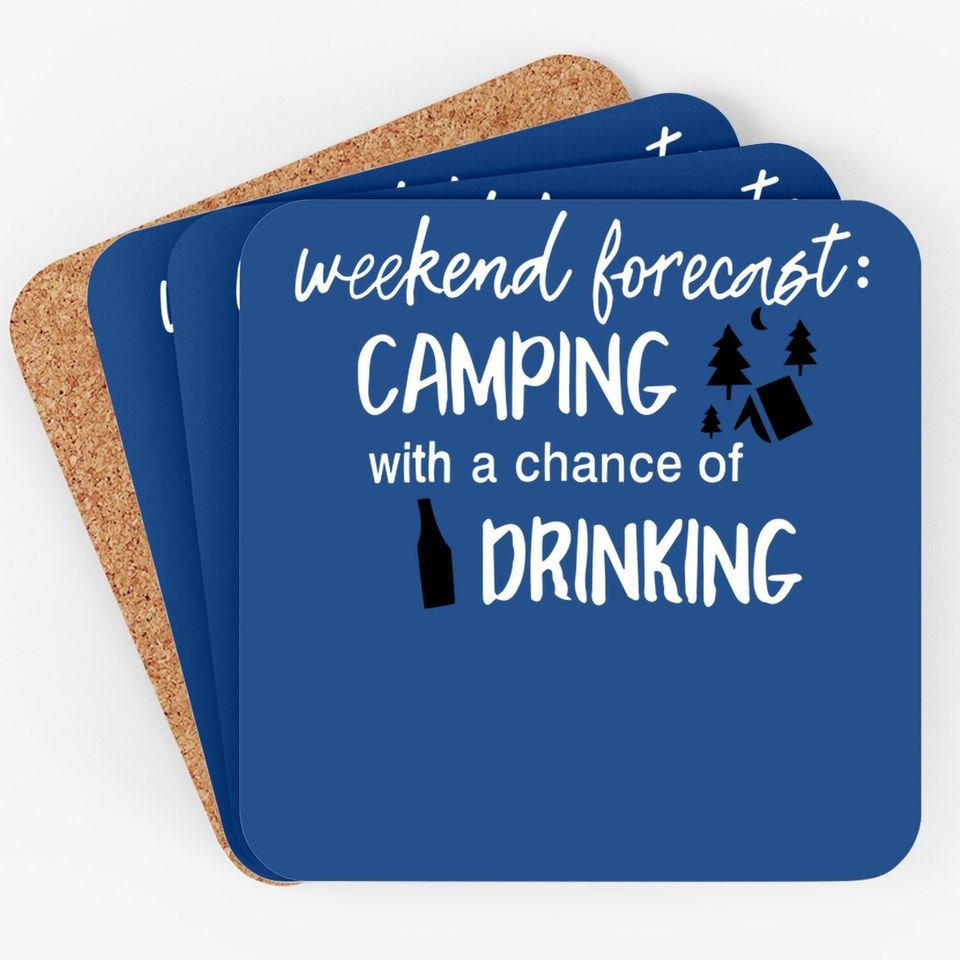 Weekend Forecast Camping With A Chance Of Drinking Coaster For Cute Graphic Short Sleeve Funny Letter Print Coaster Tops