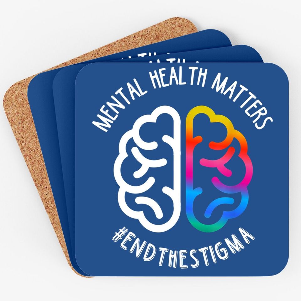 Mental Health Maters End Stigma Coaster