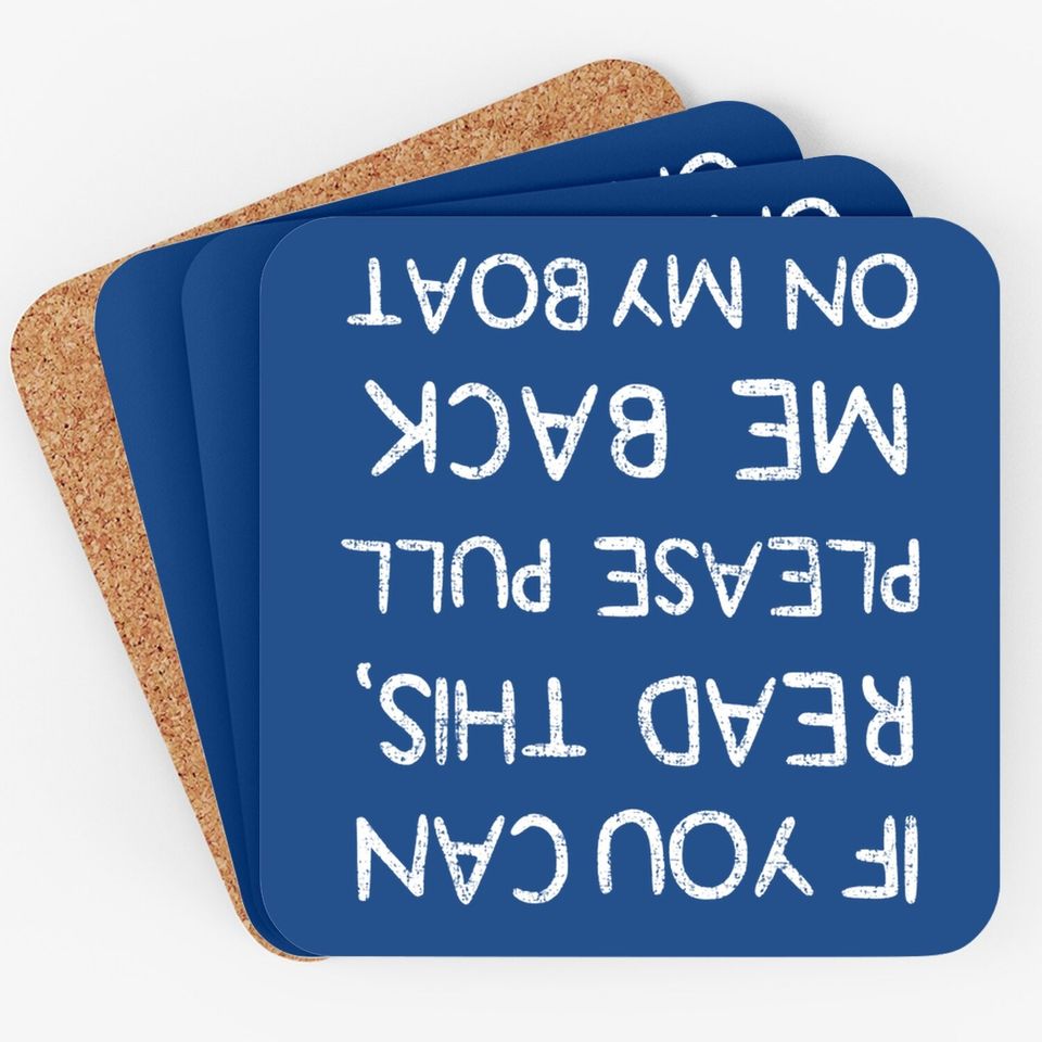 If You Can Read This Pull Me On The Boat Captain Boating Coaster Coaster