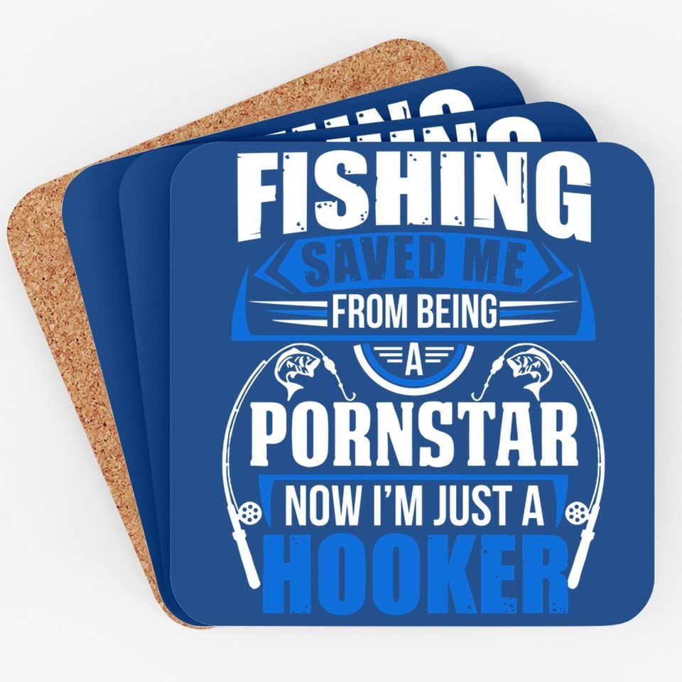 Fishing Saved Me From Being Pornstar Now I'm Just A Hooker Adult Dt Coaster Coaster