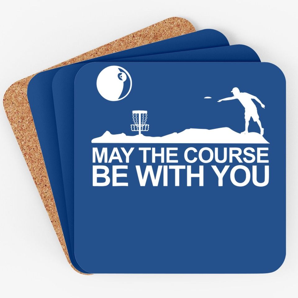 Disc Golf Coaster May The Course Be With You Frisbee Golf Coaster