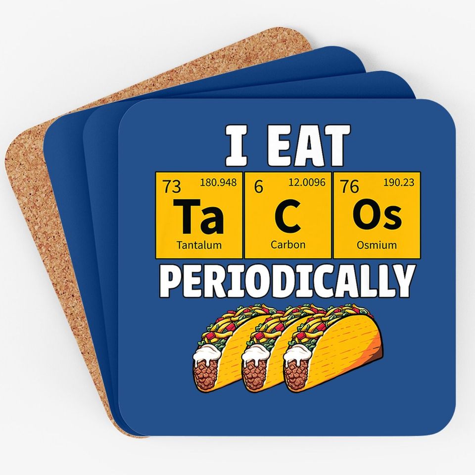 Taco Funny Food Eat Tacos Periodically Humor Science Gift Coaster