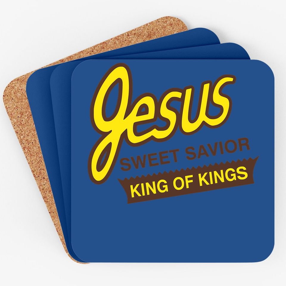 Jesus Sweet Savior King Of Kings Christian Faith Apparel Coaster