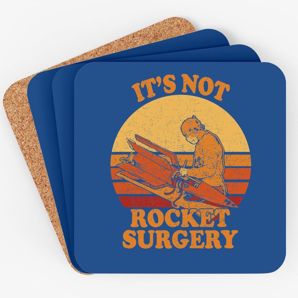 Its Not Rocket Surgery - Retro Surgeon Rocket Scientist Coaster