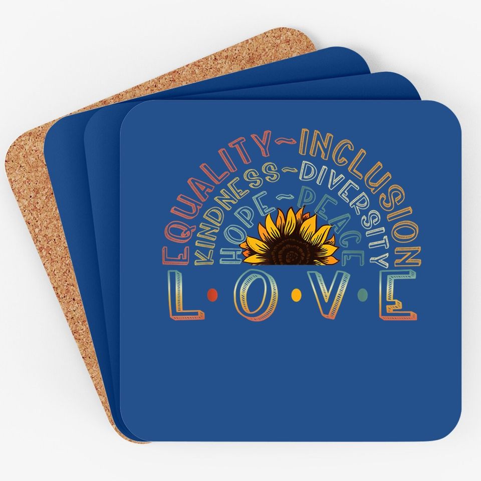 Love Equality Inclusion Kindness Diversity Hope Peace Coaster