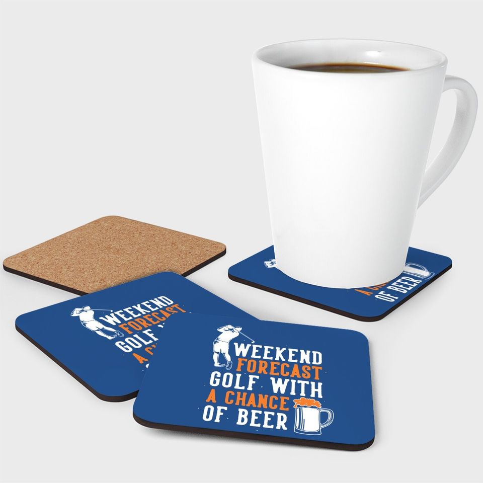 Weekend Forecast Golf With A Chance Of Beer Coaster