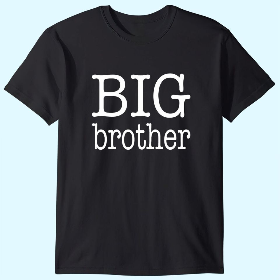Unisex T Shirt Big Brother