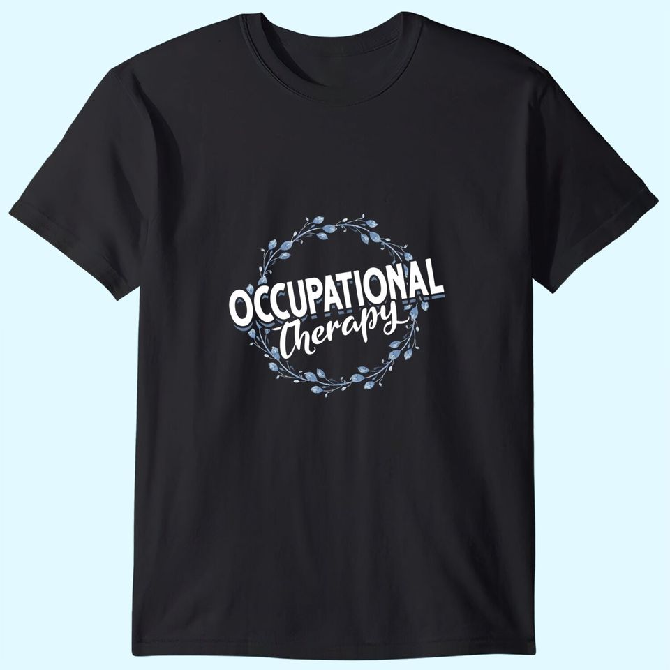 OTA Occupational Therapy OT Floral Occupational Therapist T Shirt