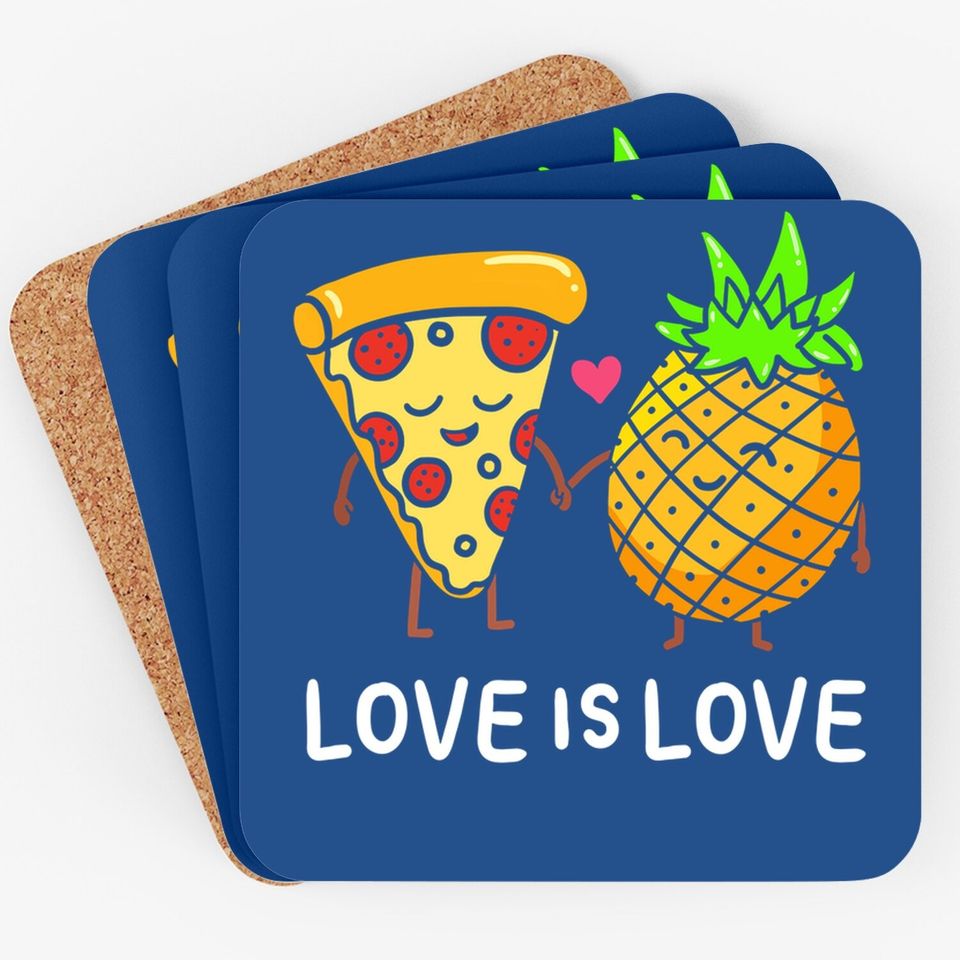 Love Is Love Pineapple Pizza Forbidden Hawaiian Foodie Coaster
