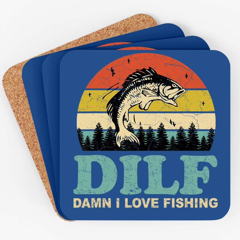 Dilf Damn I Love Fishing Coaster