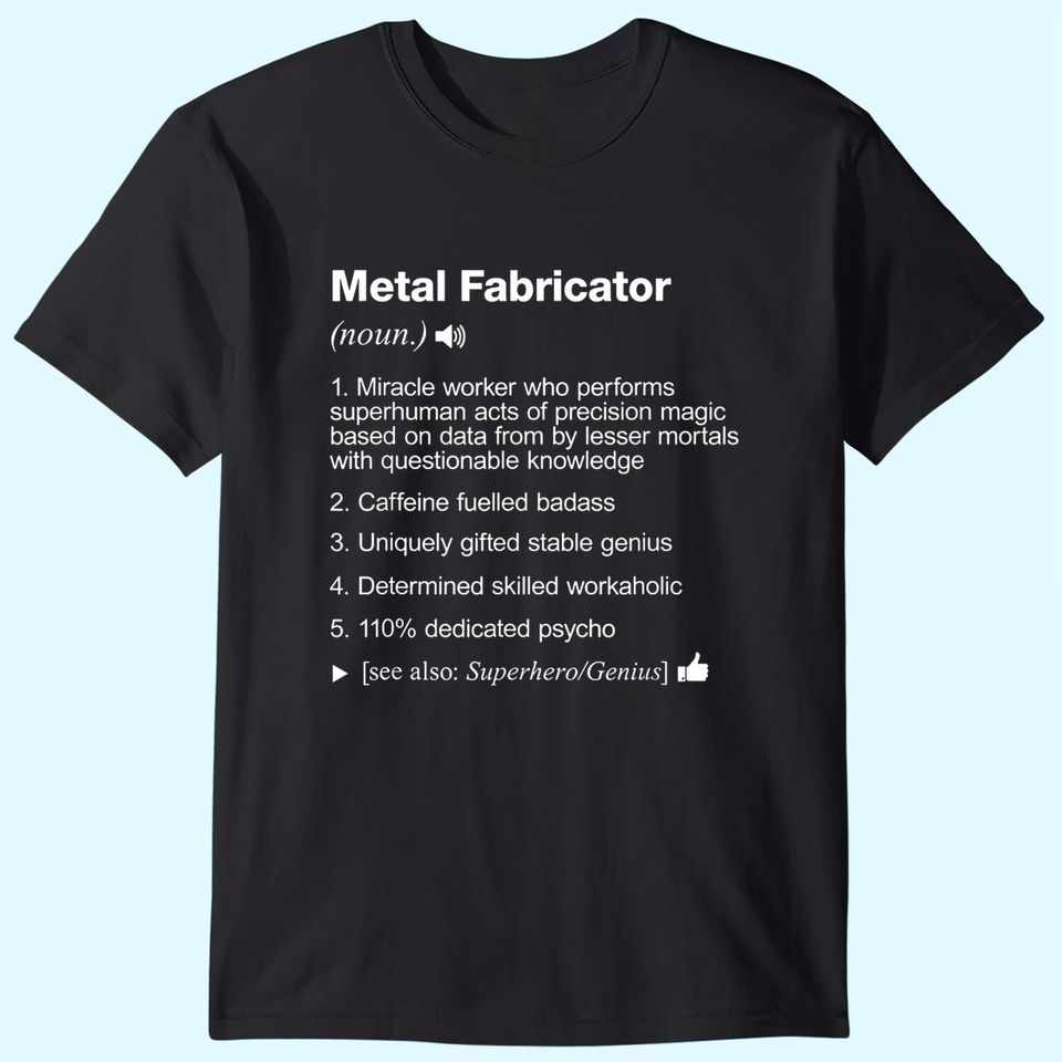 Metal Fabricator Job Definition Meaning T Shirt