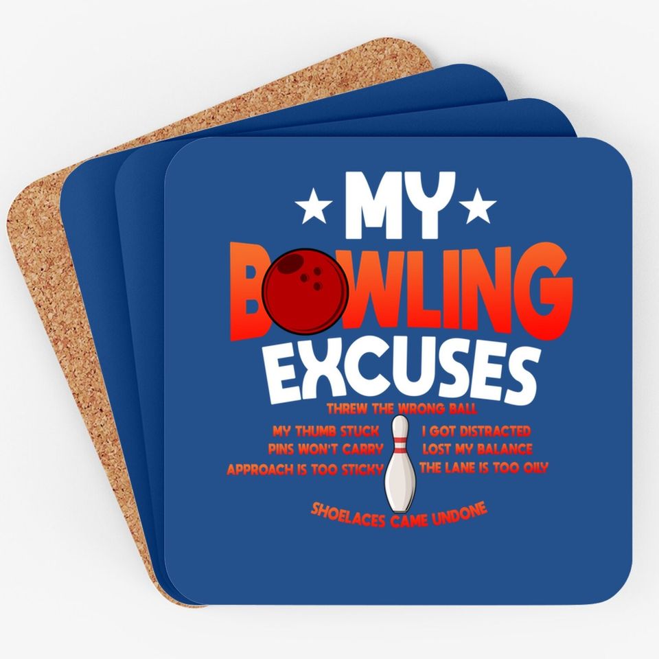 Funny Bowling Excuses Saying Gift Coaster