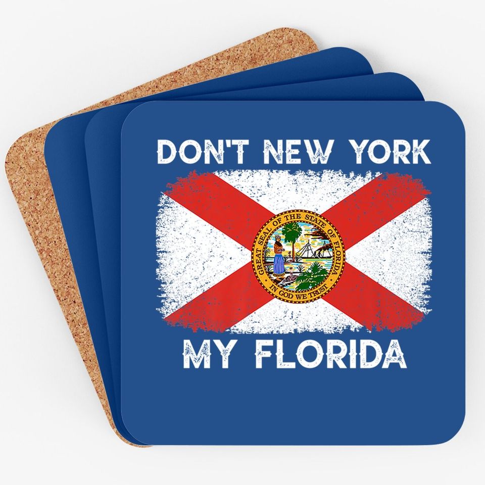 Don't New York My Florida Flag Coaster Florida Vintage Retro Coaster