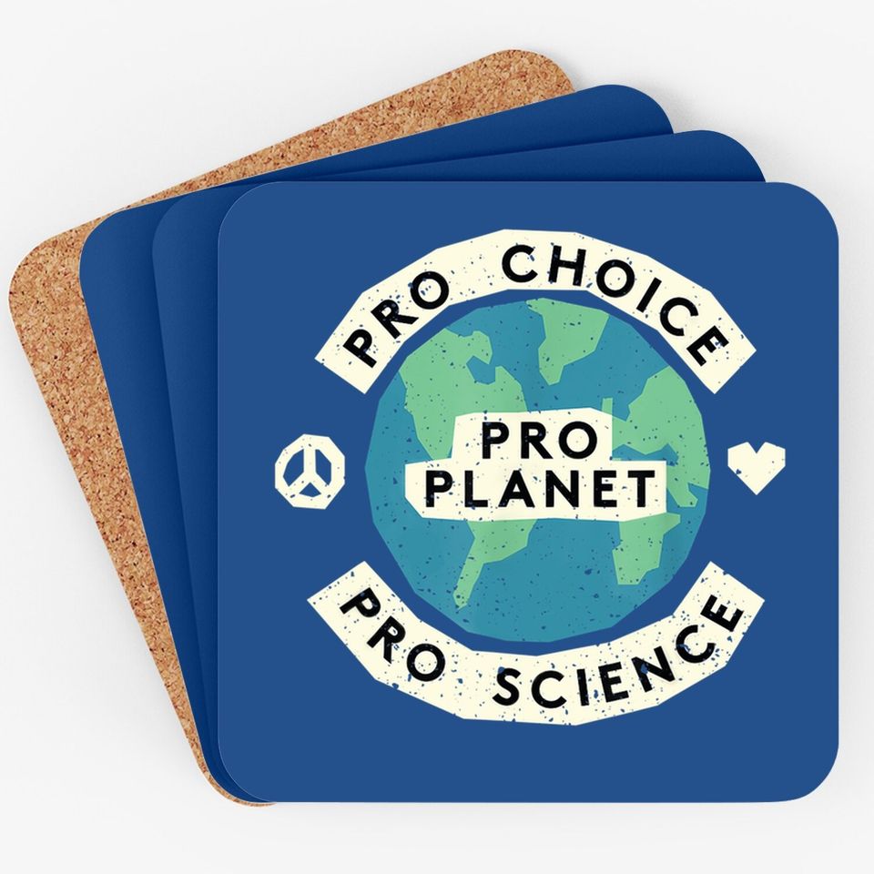 Pro Choice Climate Change Environmentalist Earth  coaster