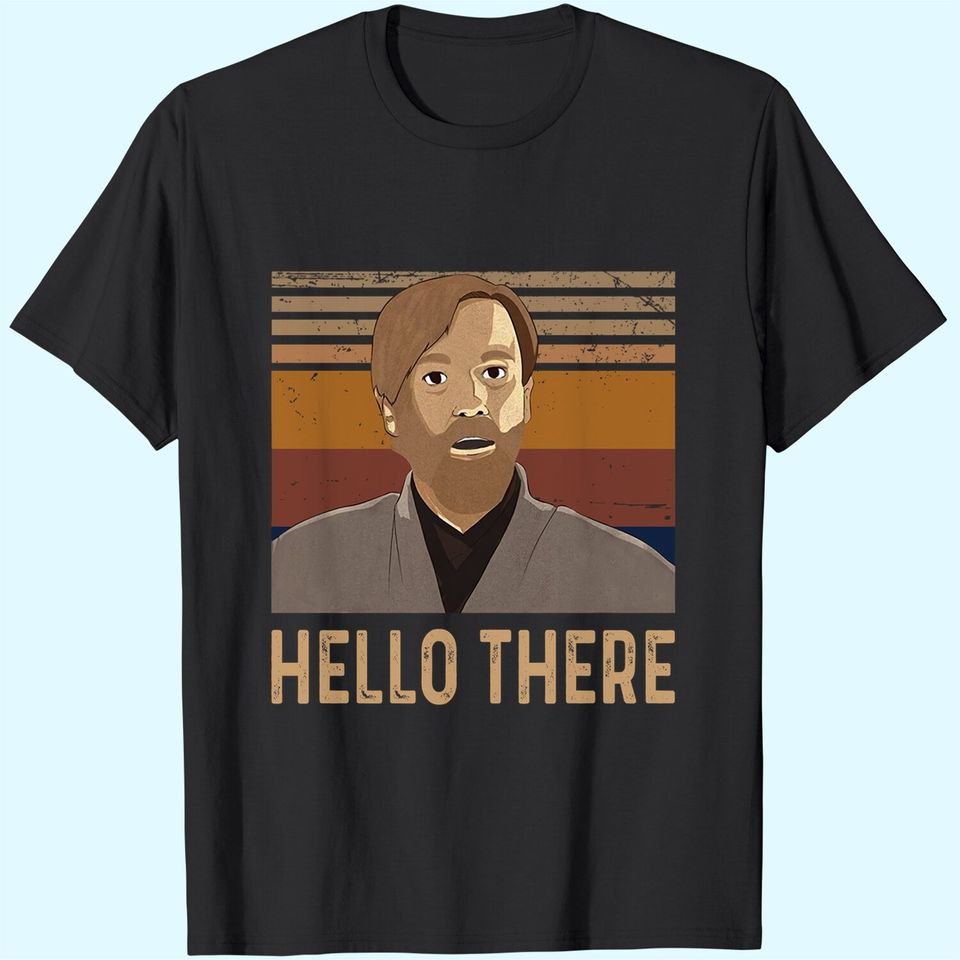 OBI Wan Kenobi Hello There Unisex Tshirt