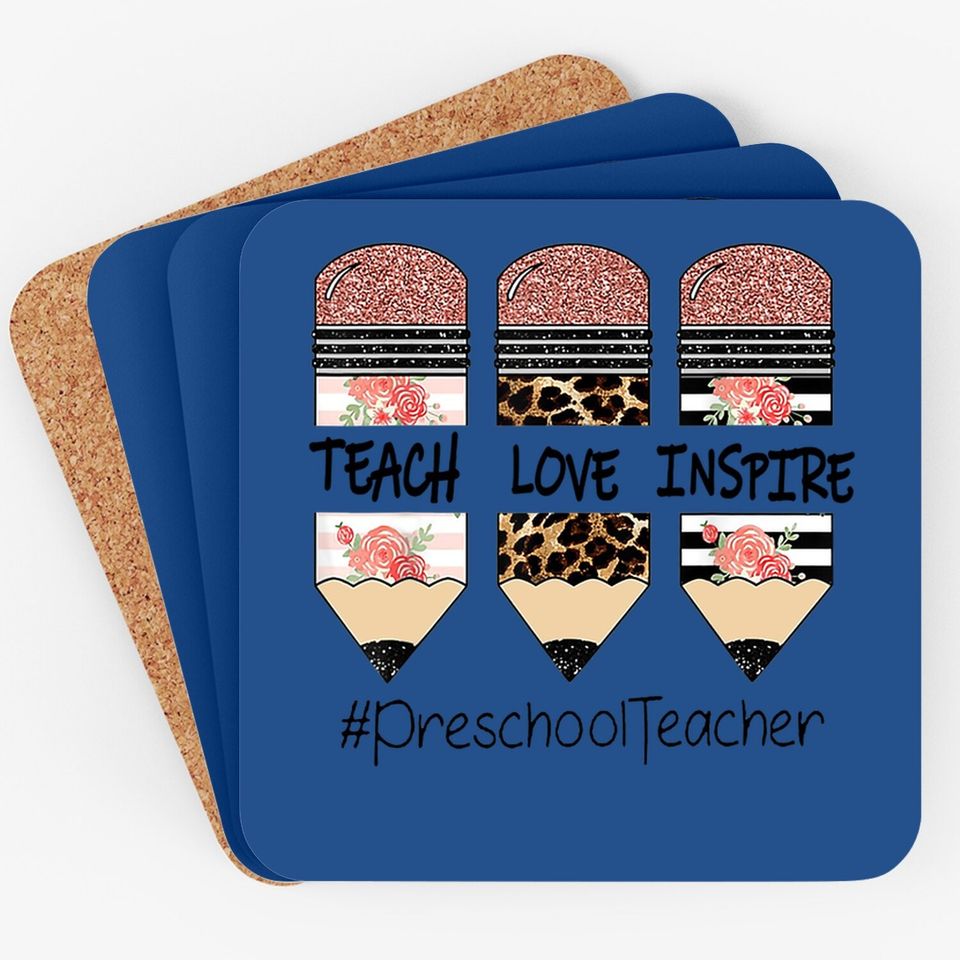 Teach Love Inspire Preschool Teacher Coaster