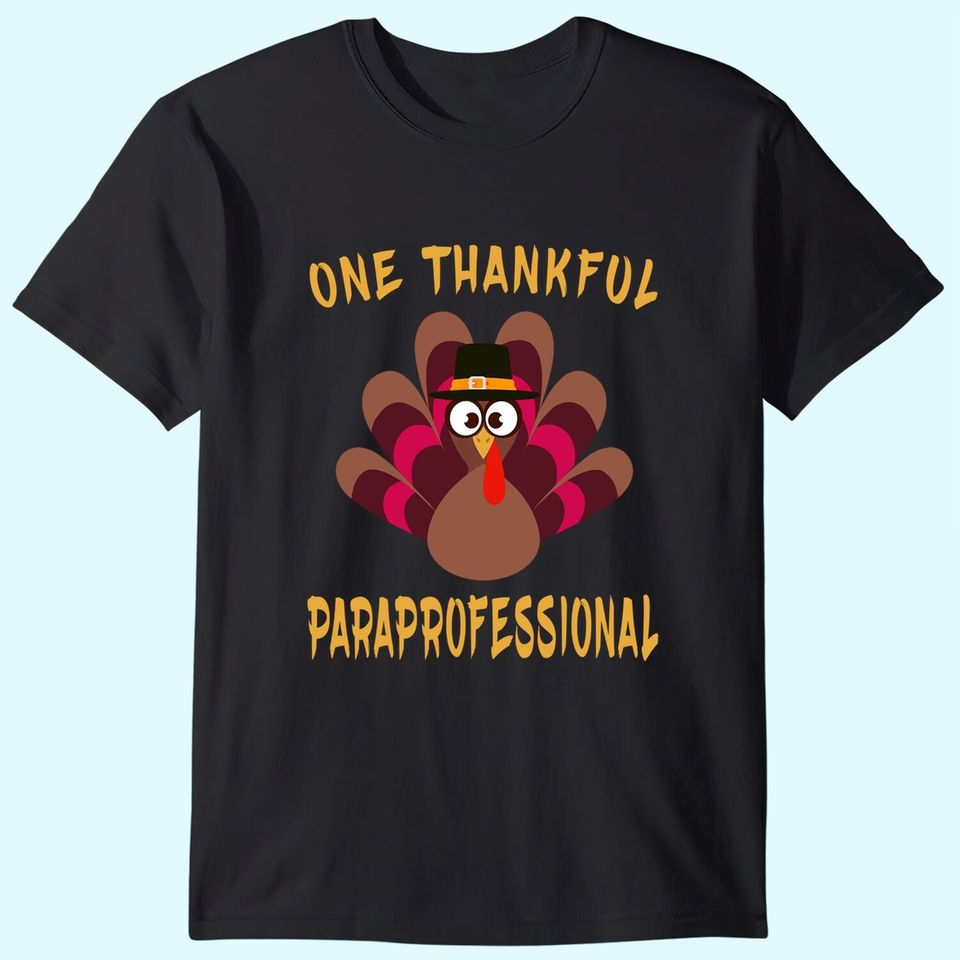 One Thankful Paraprofessional Thanksgiving Paraprofessional T-Shirt