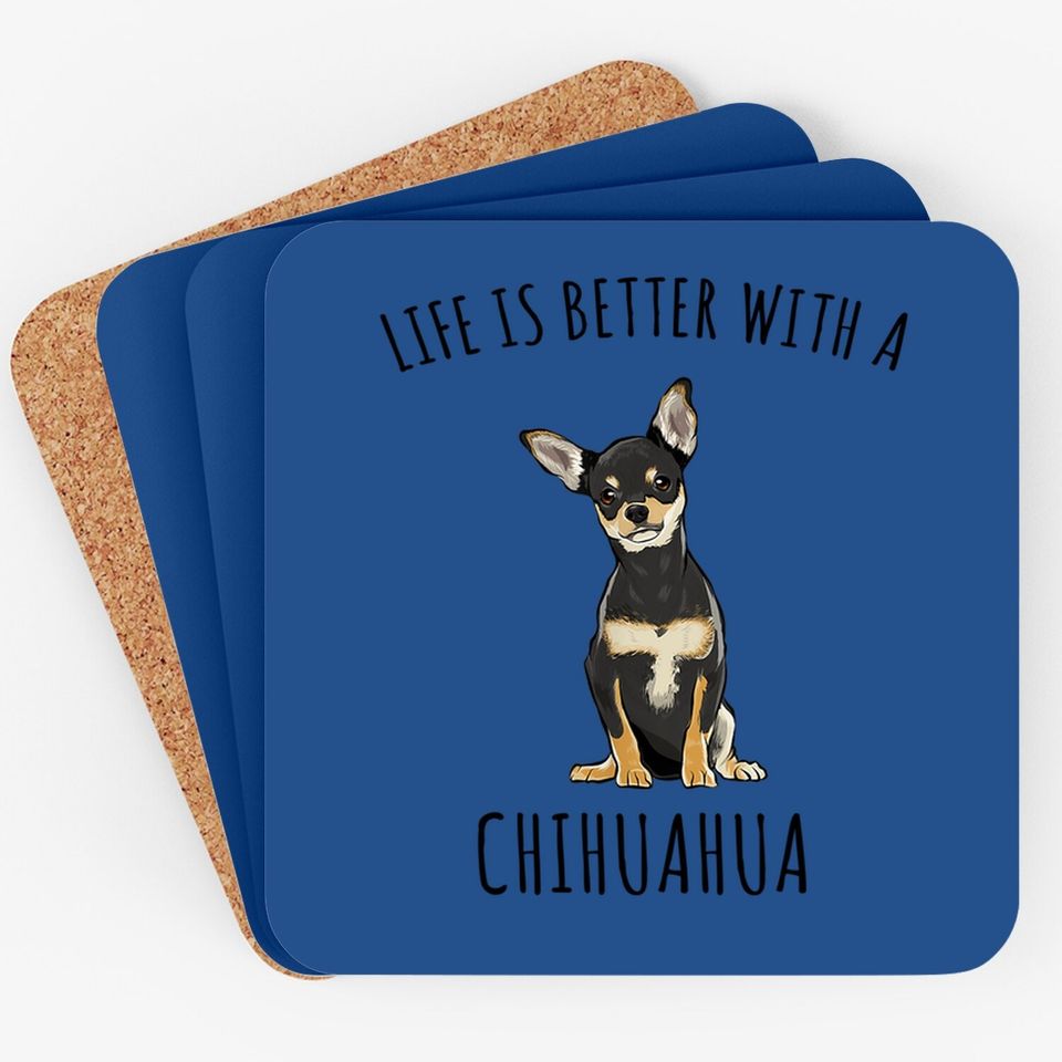 Life Is Better With A Black Chihuahua Dog Lover Coaster