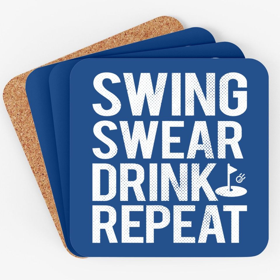 Swing Swear Drink Repeat Golf Outing Coaster