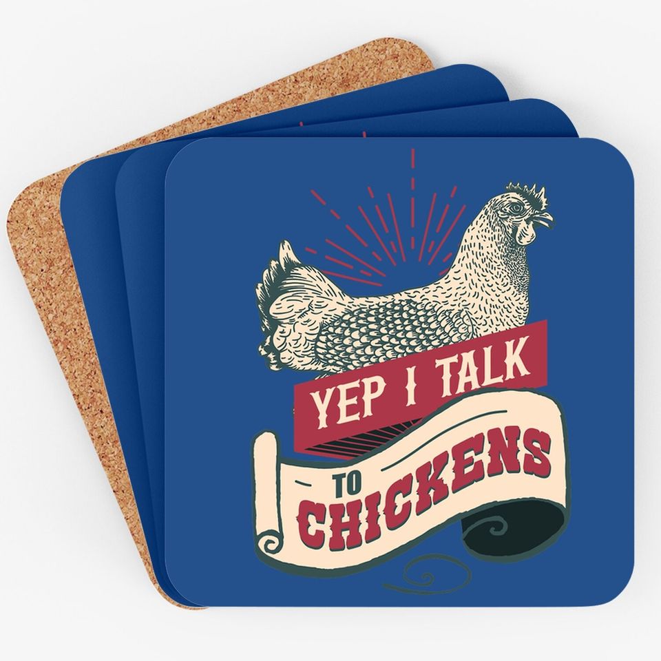 Yep I Talk To Chickens Vintage Style Coaster Chicken Coaster