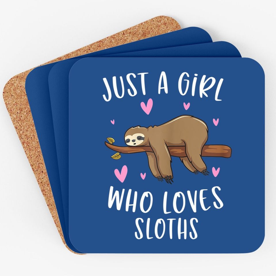 Just A Girl Who Loves Sloths Funny Sloth Coaster