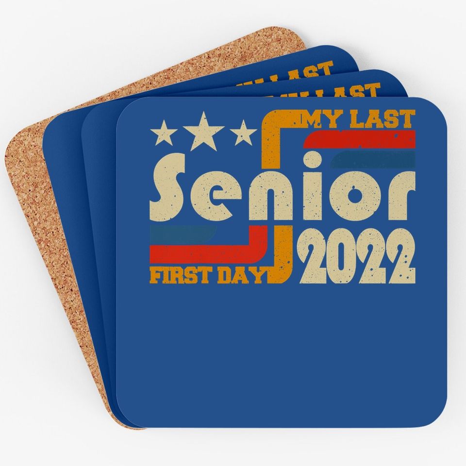 My Last First Day Senior, Back To School Class Of 2022 Coaster