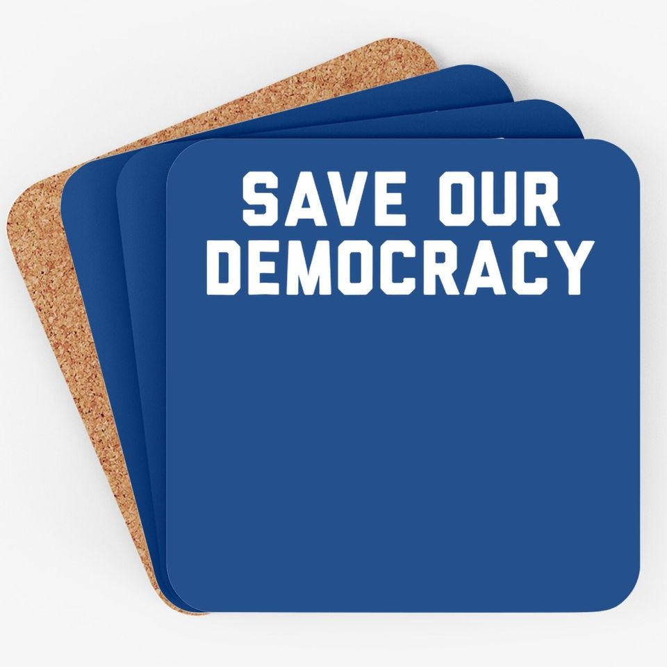 Save Our Democracy Coaster