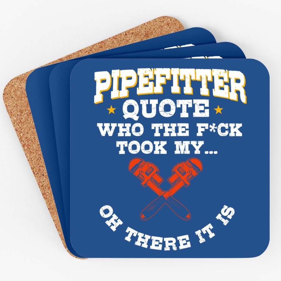 Pipefitter Gifts Plumber Plumbing Quote Coaster