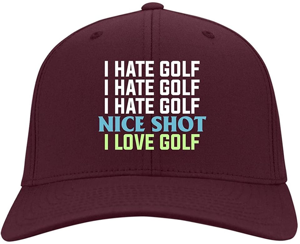 I Hate Golf I Hate Golf Nice Shot I Love Golf Golf Twill Cap - Snapback Hat - Golf Lover Trucker Hat