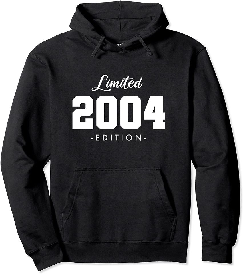 Gift for 17 Year Old 2004 Limited Edition Pullover Hoodie